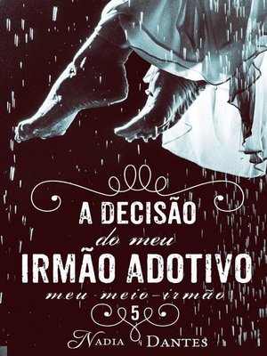 cover image of A Decisão do Meu Irmão Adotivo (Meu Meio-Irmão #5)